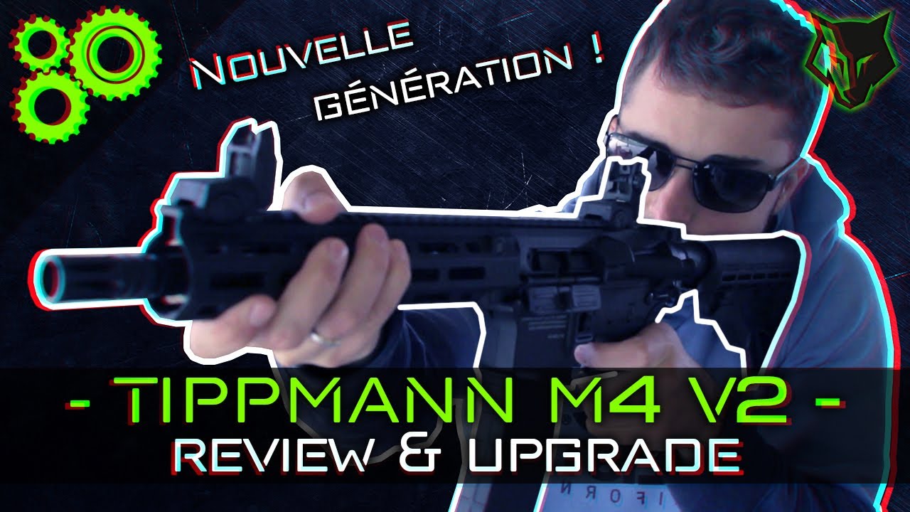 La TIPPMANN M4 V2: ENFIN ! Review & Upgrade complet ► AIRSOFT