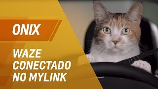 Chevrolet Onix 2018 | Waze conectado no MyLink - 