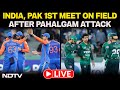 Asia Cup 2025 News LIVE | India, Pakistan First Meet On Field After Deadly Pahalgam Terror Attack