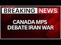 Canada MPs Debate Iran War Impact As PM Mark Carney Skips Commons Session | NewsX