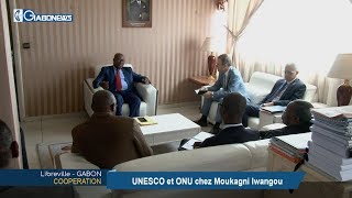 GABON / COOPERATION : UNESCO ET ONU CHEZ MOUKAGNI IWANGOU