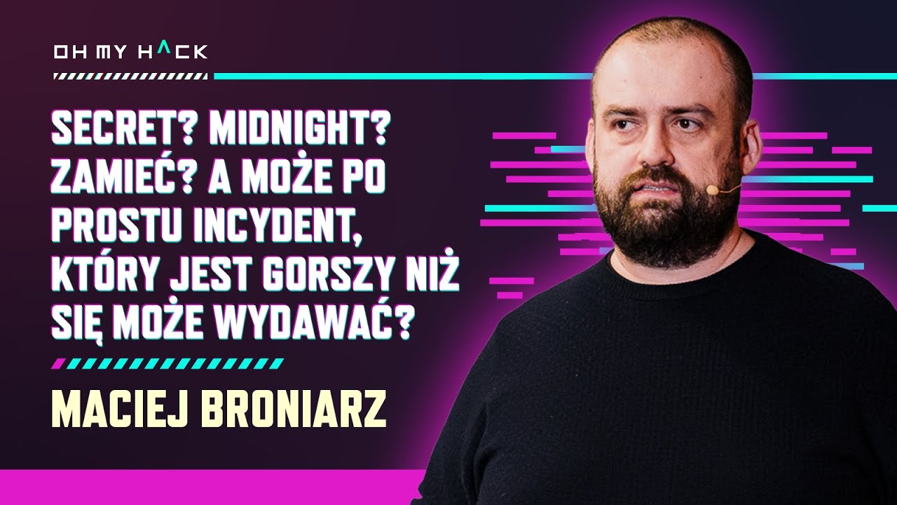 Maciej Broniarz: Secret? Midnight? Zamieć? | OMH 2024