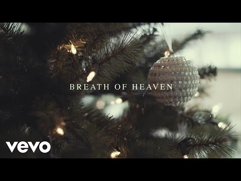 Breath Of Heaven (Mary’s Song)