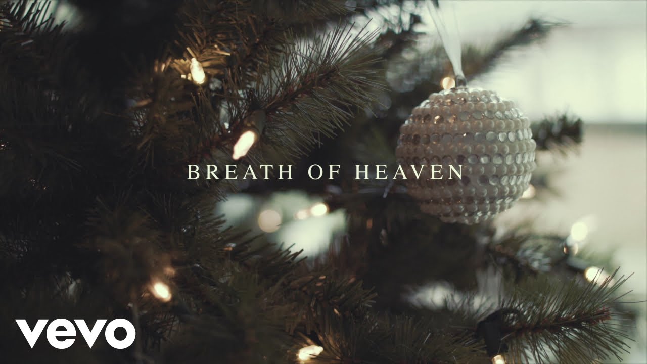 Breath Of Heaven (Mary’s Song)