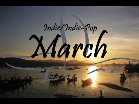 Indie/Indie-Pop Compilation - March 2014 (51-Minute Playlist)