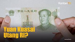 Yuan China Makin Dominan di Utang RI, Naik 36 Kali Lipat dalam 13 Tahun