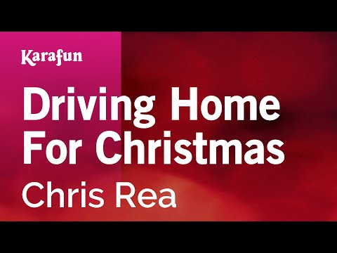 Driving Home for Christmas - Chris Rea | Karaoke Version | KaraFun