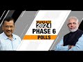 Lok Sabha Election 2024: Phase 6 Voting Across Delhi, Haryana & More | 58 Constituencies in Action