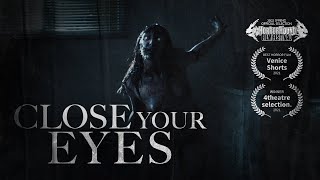 Close Your Eyes | Award Winning Short Horror Film 2022