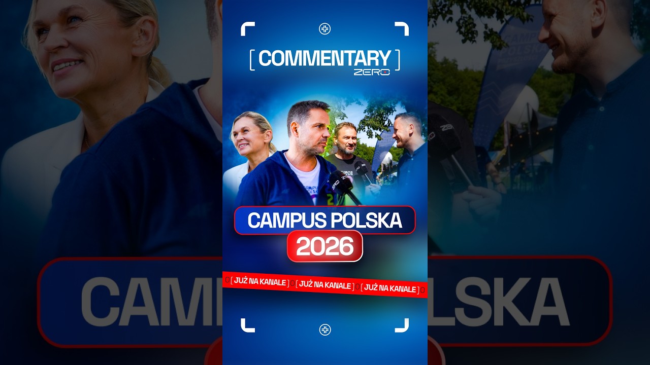 CAMPUS POLSKA 2026 - RELACJA KANAŁU ZERO