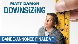 Downsizing :  bande-annonce finale VF
