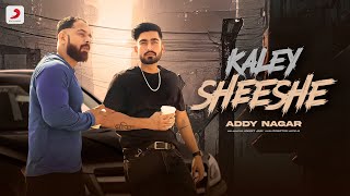 Kaley Sheshe ~ Addy Nagar