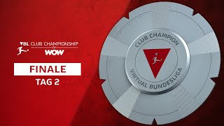 Final – Day 2: “Das Finale der VBL Club Championship by WOW – Live aus Köln – Tag 2”