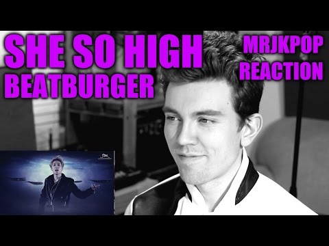 BeatBurger She So High Reaction / Review - MRJKPOP ( 비트버거 )