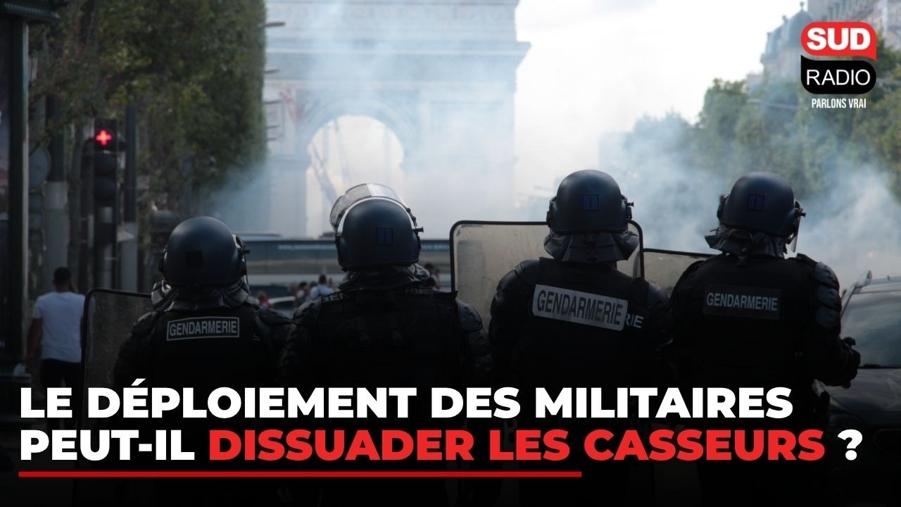 Le déploiement des militaires peut-il dissuader les casseurs ?