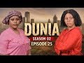 DUNIA SEASON 02 (Ep 25)