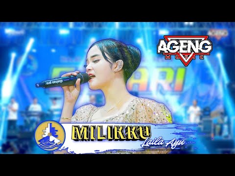 MILIKKU - LAILA AYU AGENG MUSIC PUTRA BAHARI 2025