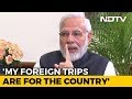 What PM Modi Said on His Multiple Foreign Visits