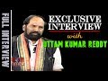 TPCC Chief Uttam Kumar Reddy Exclusive Interview- Weekend Interview