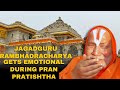 Jagadguru Rambhadracharya Gets Emotional When Rituals Of Pran Pratishtha Were Performed By Pm Modi