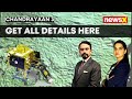 Everything we have received from Chandrayaan III so far | All the Details on NewsX