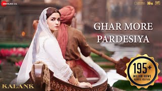 Ghar More Pardesiya – Shreya Ghoshal – Kalank Video HD