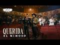 El Mimoso - Querida  (Video Oficial)
