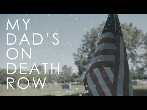 My Dad's on Death Row'