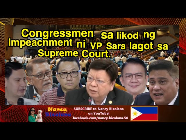 Lagot kayo congressmen na may pakana sa impeachment ni VP Sara. Supreme Court humingi ng more info.