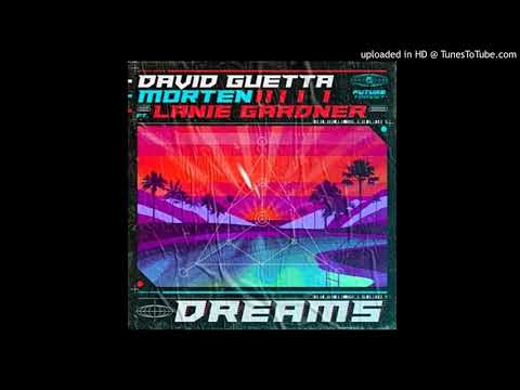 David Guetta & MORTEN ft. Lanie Gardner - Dreams (Extended Rework)