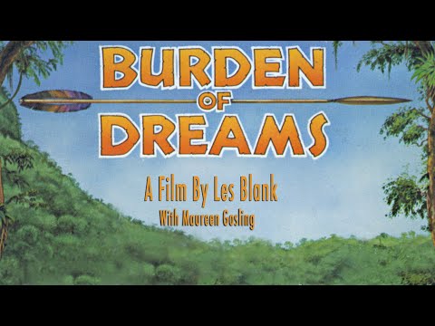 Burden of Dreams'