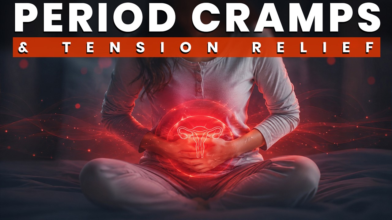 Period Cramps Relief: Stop Menstrual Pain & Lower Back Tension