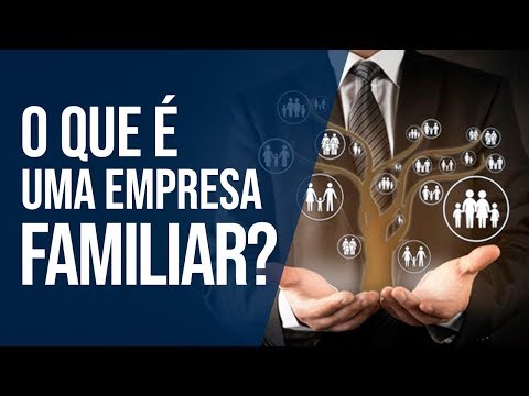 O que é uma empresa familiar?