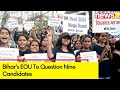 Bihars EOU To Question Nine Candidates | NEET Scam Probe | NewsX