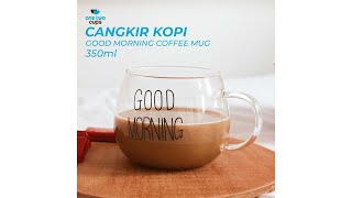 Pratinjau video produk One Two Cups Cangkir Kopi Glass Coffee Mug Good Morning 350ml - 9H8D