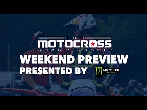 Monster Energy Weekend Preview - Spring Creek National 2023 - Pro Motocross