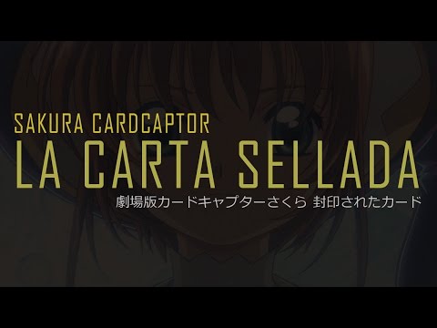 Sakura Card Captor: La Carta Sellada (Trailer)
