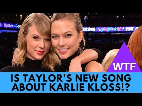 WTF! Taylor Swift's Song 'Dress' About Karlie Kloss (EVIDENCE)?! | Hollywire
