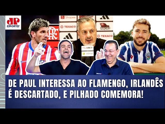 "AGORA SIM, FLAMENGO!!! É ISSO!!!" De Paul INTERESSA, irlandês é DESCARTADO, e Pilhado COMEMORA!