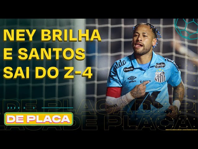 NEYMAR RESOLVE, SANTOS VENCE E SAI DO Z-4; SEU TIME VAI PASSAR NA COPA DO BRASIL? |De Placa 05/08/25