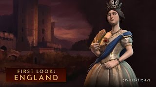 Sid Meier's Civilization VI - First Look: England