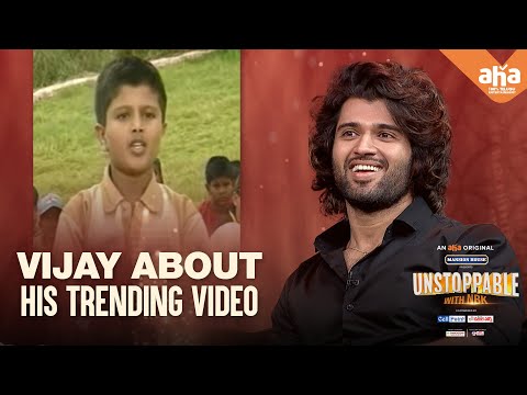Vijay Deverakonda reveals his childhood days after seeing his old video- Unstoppable With NBK