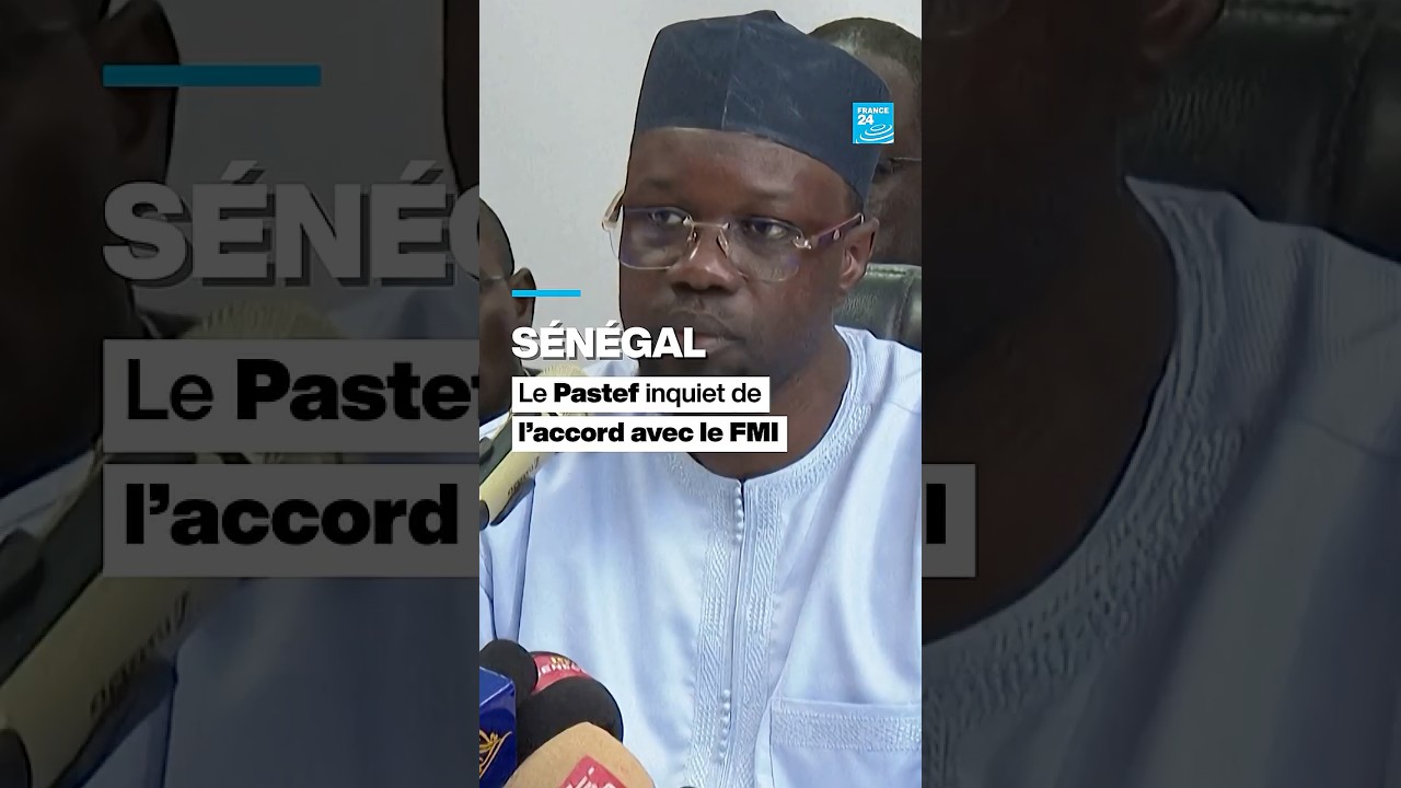 Sénégal : le Pastef d'Ousmane Sonko inquiet de l'accord avec le FMI • FRANCE 24