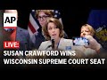 LIVE: Democratic-backed Susan Crawford wins Wisconsin Supreme Court seat