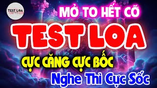 Hay Chưa Từng Có, NHẠC TEST LOA 8D CỰC CHUẨN, Nhạc Sống Hòa Tấu Disco Remix Không Lời BASS CĂNG