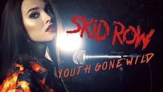Skid Row - Youth Gone WIld (Cover by Sershen&Zaritskaya ft. Kim and Shturmak)