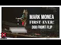 Mark Monea Lands First Ever 360 Front Flip! 