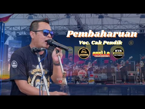 PEMBAHARUAN :: VOC. CAK PENDIK :: OM ADELLA LIVE WONOREJO-SRAGEN
