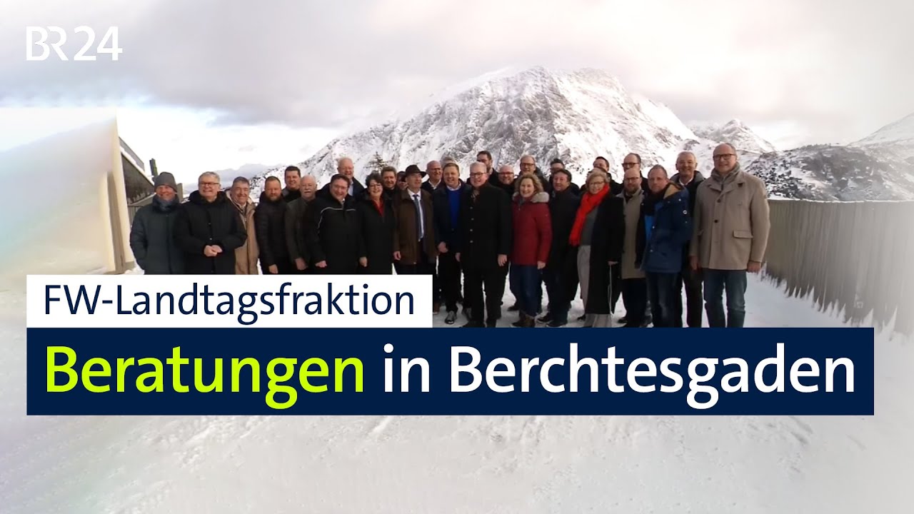 FW-Landtagsfraktion: Beratungen in Berchtesgaden | BR24