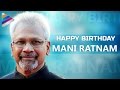 Celebrating 61 Years of Legendary Director Mani Ratnam